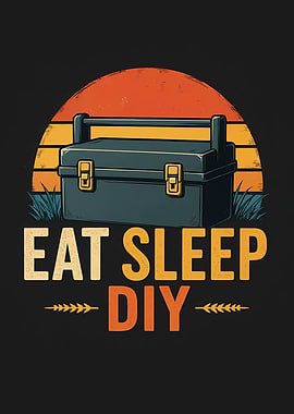 Eat Sleep DIY Toolbox Retro Sunset