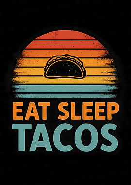 Eat Sleep Tacos Retro Sunset