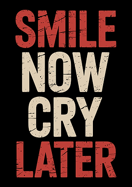 Smile Now Cry Later Poster, Bold Vintage Typography Wall Art, Black Red Cream Print