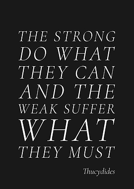 Thucydides - The Strong Do What They Can