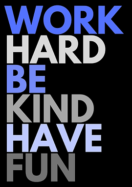 Work Hard Be Kind Have Fun Poster, Motivational Typography Wall Art, Positive Quote Print