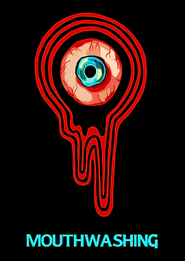 MOUTHWASHING Bloody Eyeball
