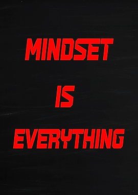 Mindset is Everything motivational text