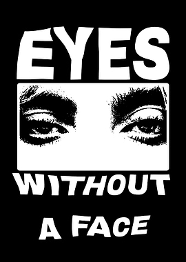 Eyes Without A Face Text Art