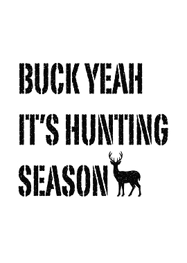 Funny deer hunting wall art - 'Buck Yeah It’s Hunting Season' rustic man cave decor for hunters