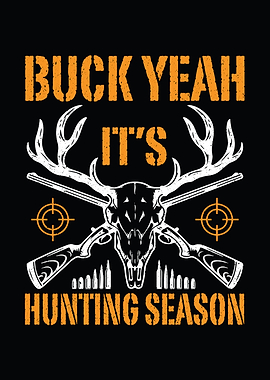 Man cave hunting wall art - 'Buck Yeah It’s Hunting Season' rustic deer season poster