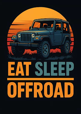 Eat Sleep Offroad Jeep Sunset