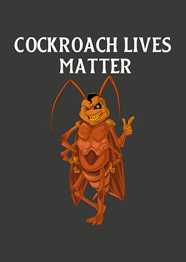 Cockroach Lives Matter Funny Cartoon
