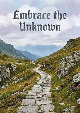 Embrace the Unknown Mountain Path