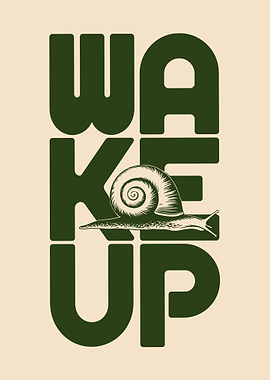 Wake Up Snail Poster, Minimal Typography Wall Art, Modern Beige Green Graphic Print