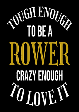 Tough Enough to be a Rower