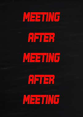 Meeting After Meeting Text Art