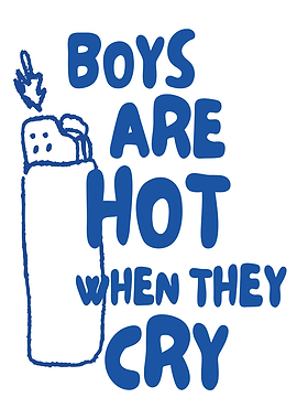 Boys Are Hot When They Cry Lighter