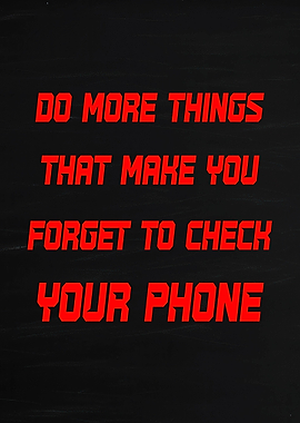 Inspirational Quote About Phone Usage