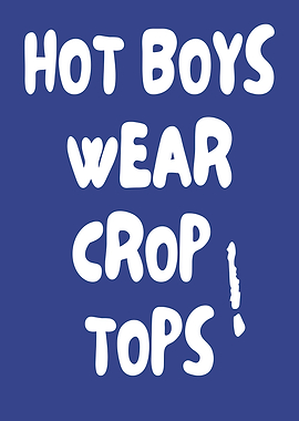 Hot Boys Wear Crop Tops Text Art