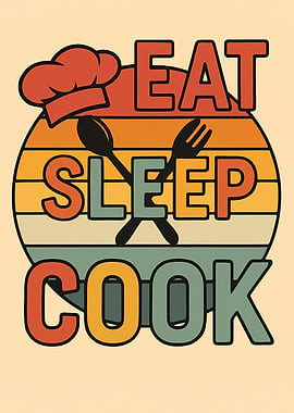 Eat Sleep Cook Retro Design