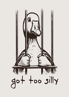 Goose in Jail Saying Got Too Silly