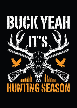Hunting season decor - Funny 'Buck Yeah It’s Hunting Season' rustic deer season poster