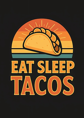 Eat Sleep Tacos Retro Sunset