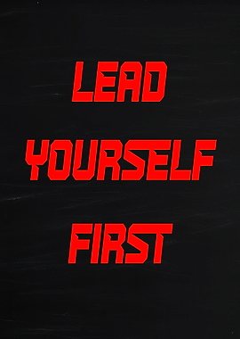 Lead Yourself First Text Art