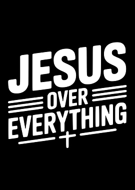 Jesus Over Everything Text Art