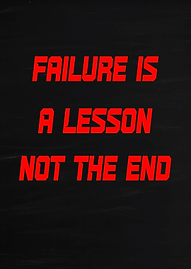Failure is a lesson not the end quote