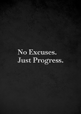 No Excuses Just Progress Text Art