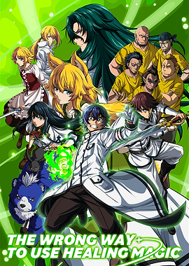 The Wrong Way to Use Healing Magic Anime Poster