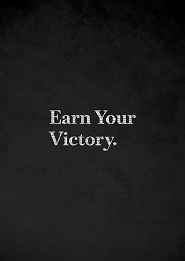 Earn Your Victory Text Art