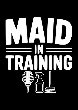 Maid in Training Cleaning Supplies