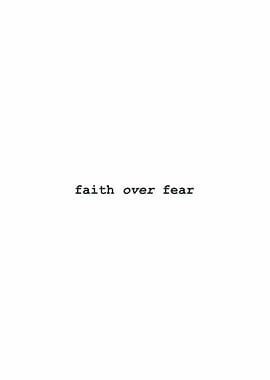 Faith Over Fear Text