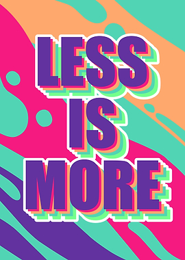 Less is More Text Art