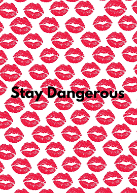 Stay Dangerous Lips Pattern