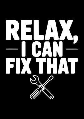 Relax, I Can Fix That