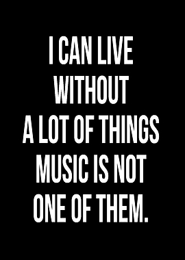 Music is essential quote