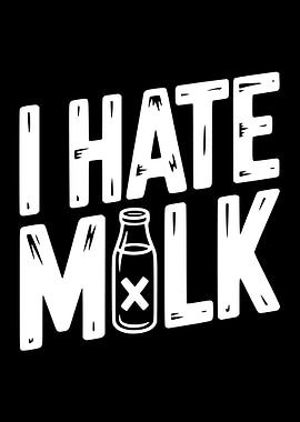 I Hate Milk Text Art