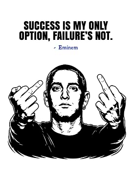 Eminem 'Success is my only option'