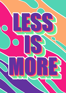 Less Is More Text Art