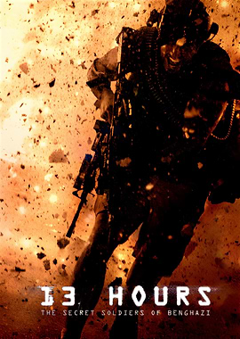 13 Hours The Secret Soldiers of Benghazi Movie Poster