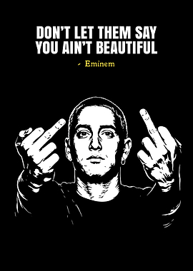Eminem 'Don't Let Them Say You Ain't Beautiful'