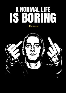 Eminem A Normal Life Is Boring
