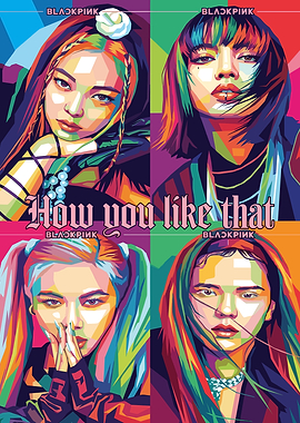 BLACKPINK How You Like That Pop Art