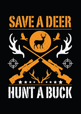 Rustic cabin wall art - 'Save A Deer Hunt A Buck' man cave and lodge wall decor