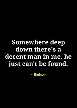 Eminem Quote on Finding Decency