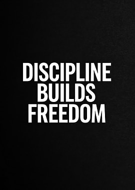 Discipline Builds Freedom Typography