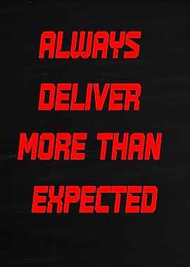 Always Deliver More Than Expected motivational text