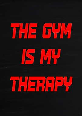 The Gym Is My Therapy Text Art