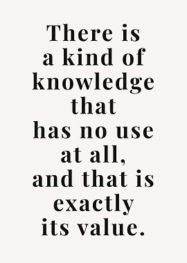 There is a Kind of Knowledge