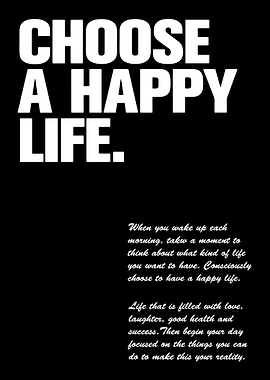 Choose A Happy Life Quote