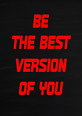 Be the best version of you text art